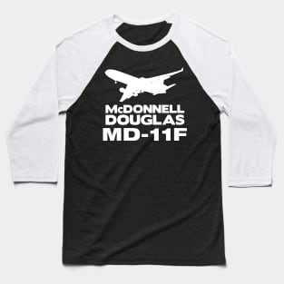 McDonnell Douglas MD-11F Silhouette Print (White) Baseball T-Shirt